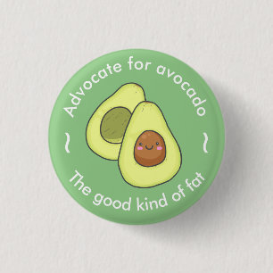 Niedlicher Advocate für Avocado Gutes Fett Button