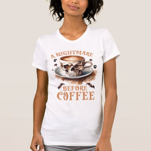 Niedlicher Albtraum vor Kaffeehaus T-Shirt