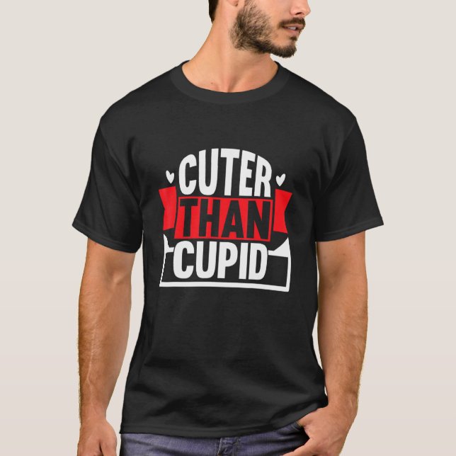 Niedlicher als Cupid T-Shirt (Vorderseite)