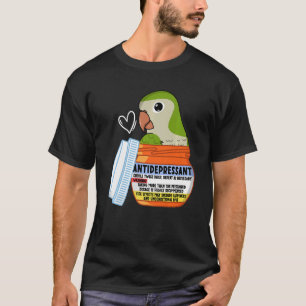 Niedlicher Antidepressiv Papagei I Grüner Mönch Pa T-Shirt