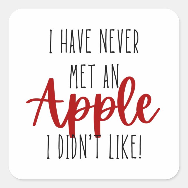 Niedlicher Apple Quote Square Sticker (Vorderseite)