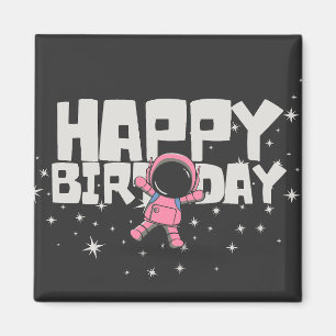 Niedlicher Astronautin Happy Birthday Space Magnet