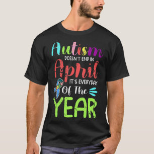 Niedlicher Autismus endet im April, jeden Tag T-Shirt
