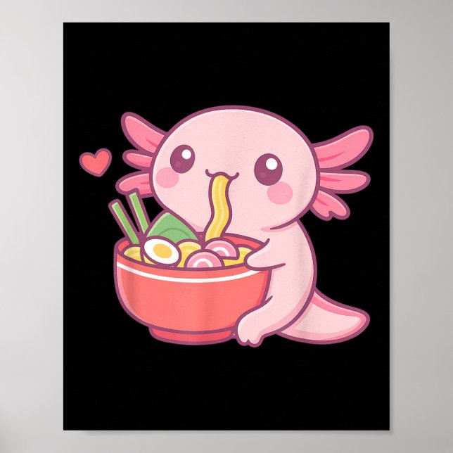 Niedlicher Axolotl Eating Ramen Kawaii Food Lover Poster (Vorne)