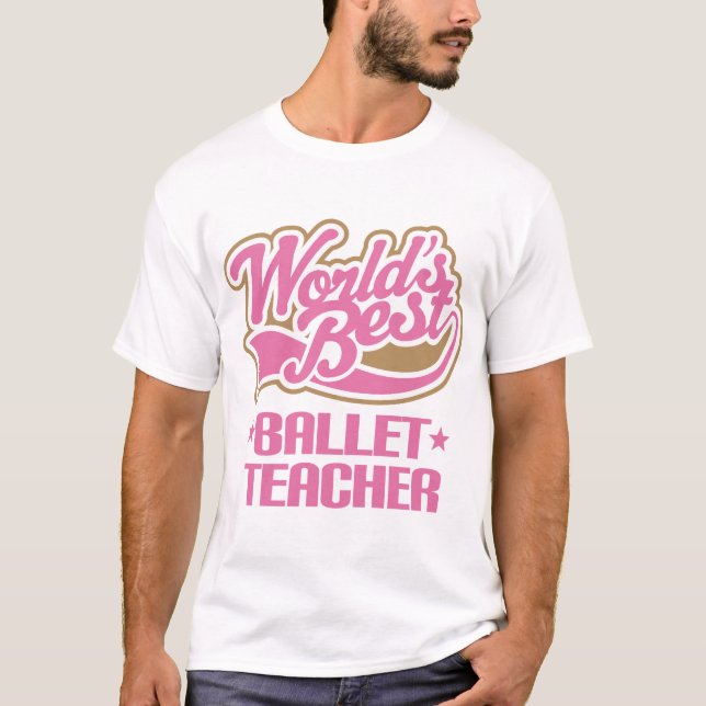 Niedlicher Ballett-Lehrer T-Shirt (Vorderseite)