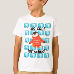 Niedlicher Cartoon Pinguin "zu Cool für die Schule T-Shirt