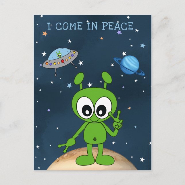 Niedlicher Cartoon Space Alien I Come In Peace Sig Postkarte (Vorderseite)