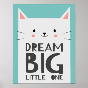 Niedlicher Cat Dream Big Quote Kids Kinderzimmer R Poster