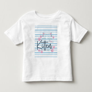 Niedlicher Cat Pun - "Kitten Sie mich?" Funny Grap Kleinkind T-shirt