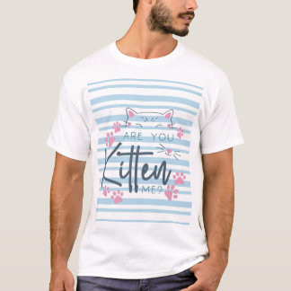 Niedlicher Cat Pun - "Kitten Sie mich?" Funny Grap T-Shirt