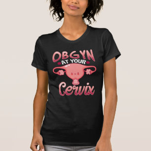 Niedlicher Cervix Obstetriker Gynäkologe Doctor OB T-Shirt