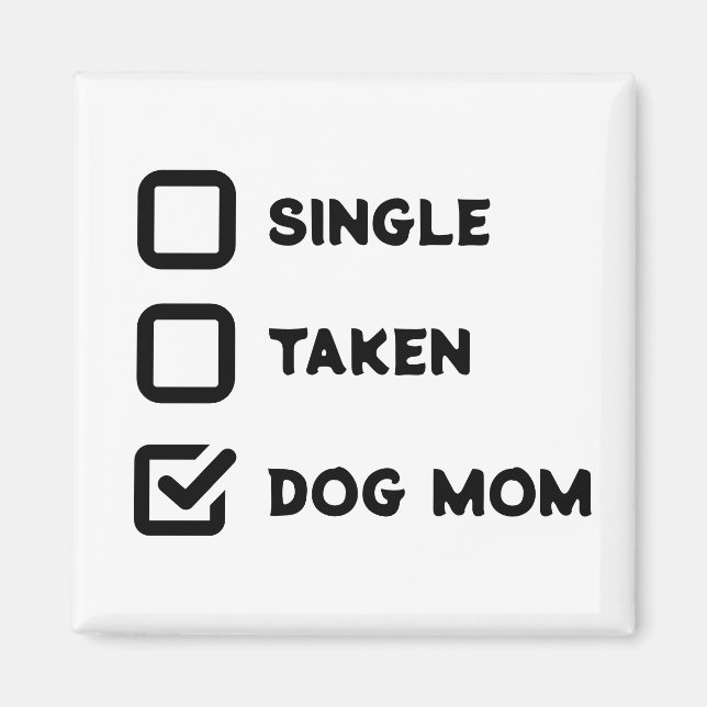 Niedlicher Checkbox-Single, genommen, Hunde Mama F Magnet (Vorne)