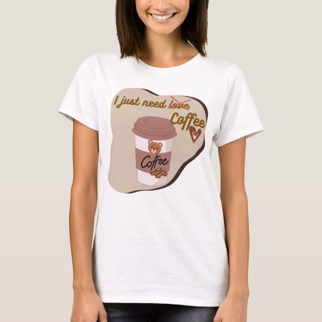 Niedlicher Coffee Lover Beer Cup - Funny Quote Des T-Shirt (Vorderseite)