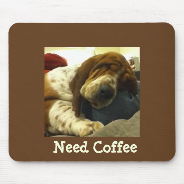 Niedlicher Dachshund auf lustigem "Bedarfs-Kaffee" Mousepad (Vorne)