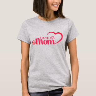 Niedlicher Design Text I Liebe Mama mit Herz T-Shirt
