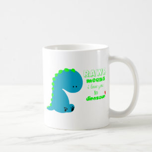 Niedlicher Dinosaurier RAWR Kaffeetasse