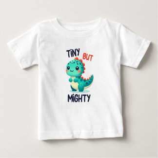 Niedlicher Dinosaurier "Tiny but Mighty" Baby T-shirt