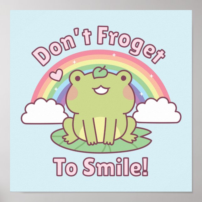 Niedlicher Dont Froget zum Lächeln Frosch Poster (Vorne)