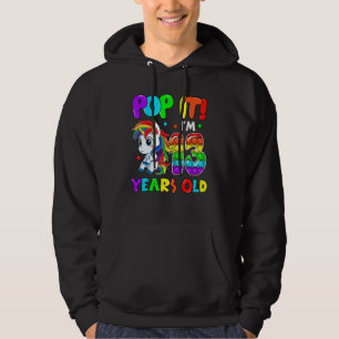 Niedlicher Einhorn Fidget Toys Pop Ich bin 13 Kind Hoodie