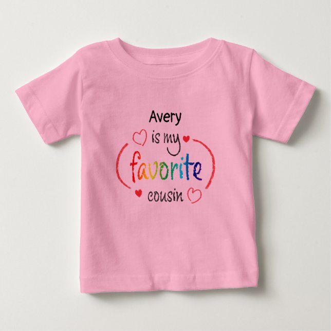 Niedlicher Favorit Cousin Custom Baby T - Shirt (Vorderseite)