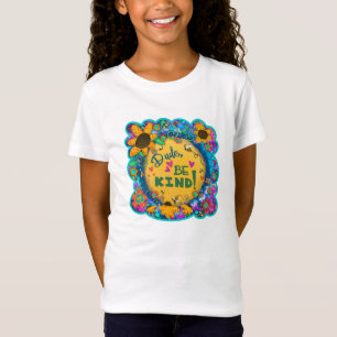 Niedlicher floraler Typ sei nett Kindness Inspiriv T-Shirt