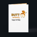 Niedlicher Funny Dog Hintern ernsthaft, glückliche Karte<br><div class="desc">Hintern~ious Birday card - Hintern ernsthaft,  Happy Birday Card</div>