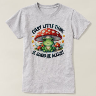 Niedlicher Gonna ist gut Frog Grafik Zitat T - Shi T-Shirt