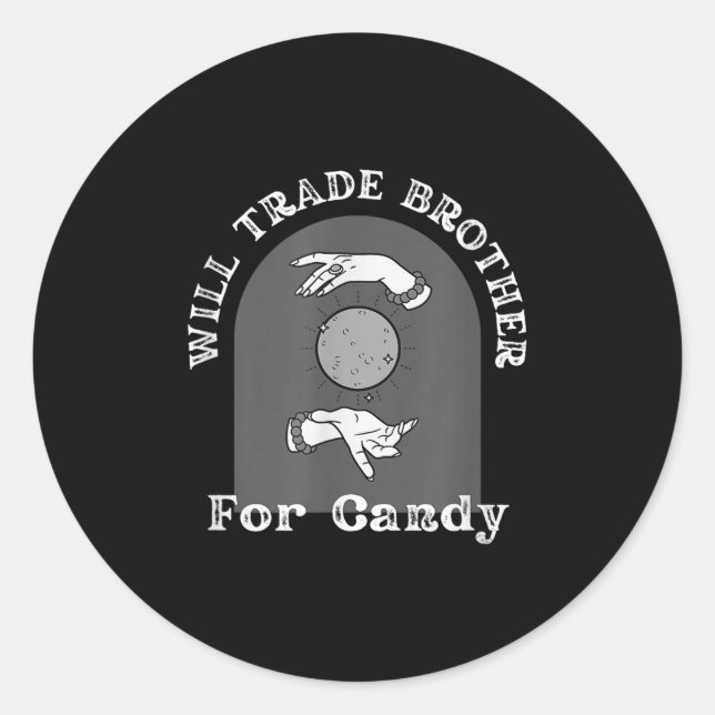 Niedlicher Halloween_will Trade Brother für Süßigk Runder Aufkleber (Vorderseite)