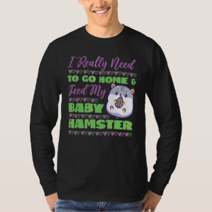 Niedlicher Hamster, den ich wirklich brauchen, um T-Shirt