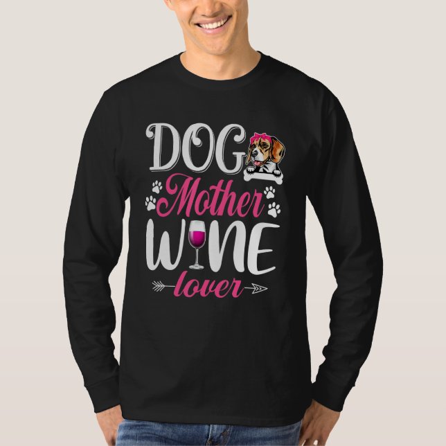 Niedlicher Hund Mutter Beagle Wein Muttertag T-Shirt (Vorderseite)