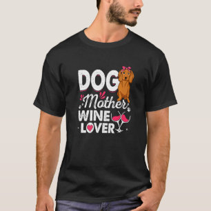 Niedlicher Hund Mutter Dackel Wein Muttertag T-Shirt