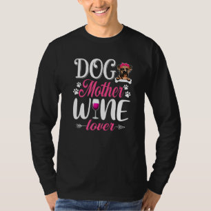 Niedlicher Hund Mutter Wein Boxer Muttertag 1 T-Shirt