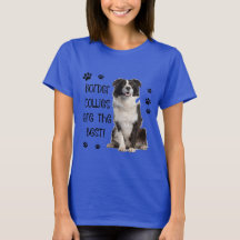Niedlicher Hundeshirt! GrenzCollies ist- das