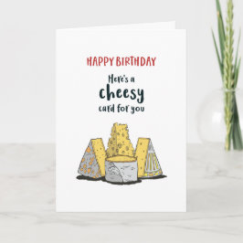 Niedlicher Käse Pun Funny Cheesy Geburtstag Karte