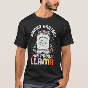 Niedlicher Kindergarten Kein Prob Llama Student Zu T-Shirt