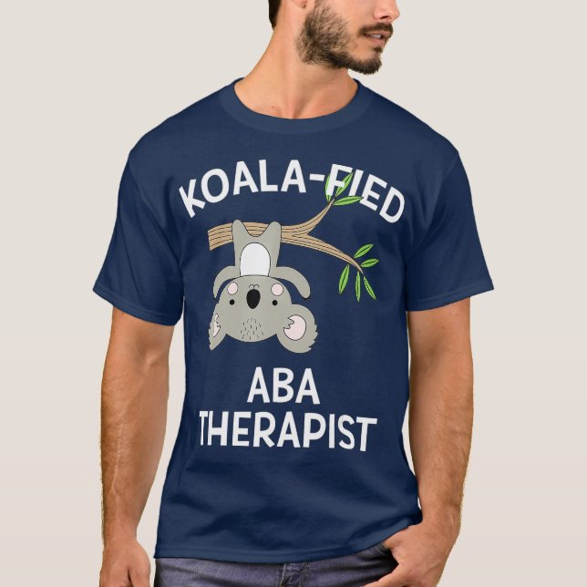 Niedlicher Koala ABA Therapeut Funny Pun Autism Ge T-Shirt (Vorderseite)