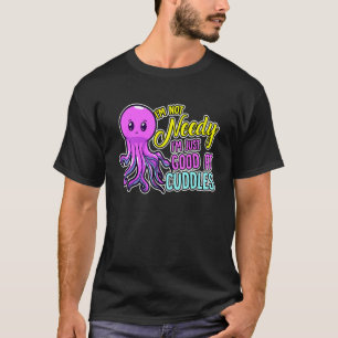 Niedlicher Kraken, ich bin nicht nötig, ich bin ei T-Shirt