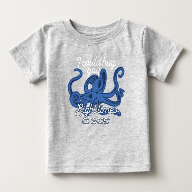 Niedlicher Oktopus, den ich sofort acht Mal umarme Baby T-shirt (Vorderseite)