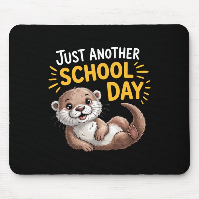 Niedlicher Otter Ein weiterer Schultag Cartoon-Des Mousepad (Vorne)