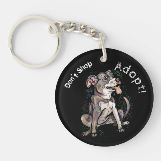 Niedlicher Pit Bull "Adoptier!, Shop nicht" Schlüsselanhänger (Vorderseite)
