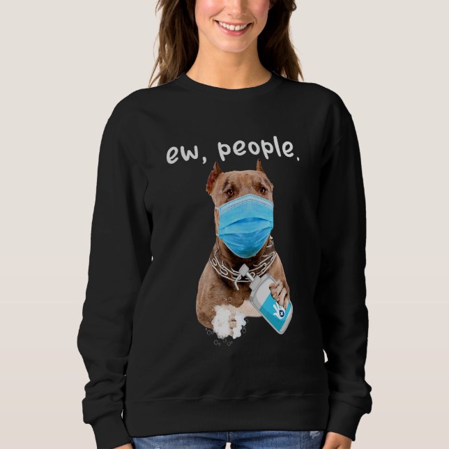 Niedlicher Pitbull Hund Ew Leute tragen eine Gesic Sweatshirt (Vorderseite)