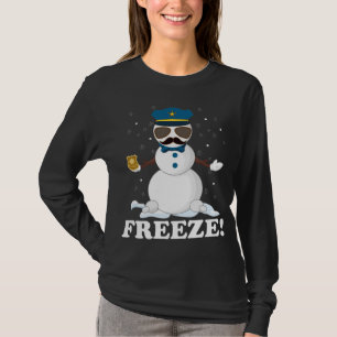 Niedlicher Polizist Snowman Freeze Funny Police We T-Shirt