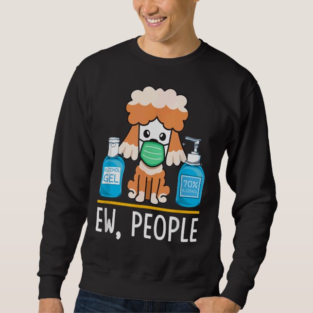 Niedlicher Poodle Hund Gesichtsmaske Hand Sanitize Sweatshirt (Vorderseite)