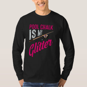 Niedlicher Pool Chalk ist mein lustiges Billard-Sp T-Shirt