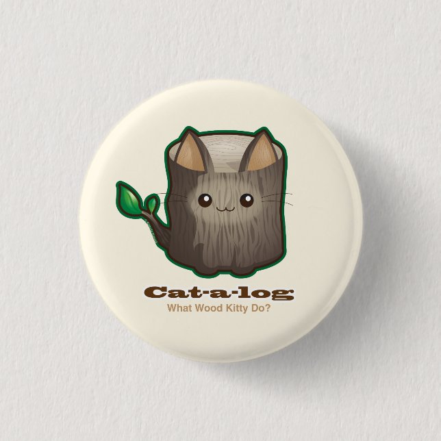Niedlicher Punny Katzen-Klotz Button (Vorderseite)