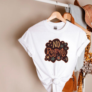 Niedlicher Retro No Regrets Fun Inspirivity T - Sh T-Shirt