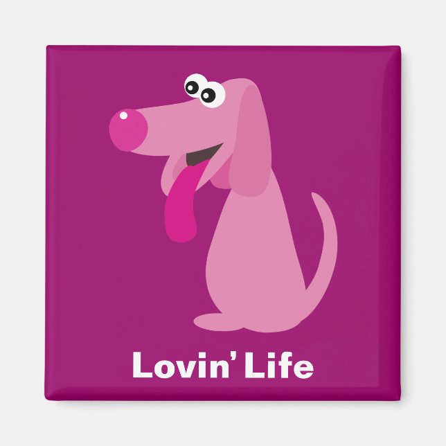 Niedlicher rosa Cartohund Lovin' Life Magnet (Vorne)