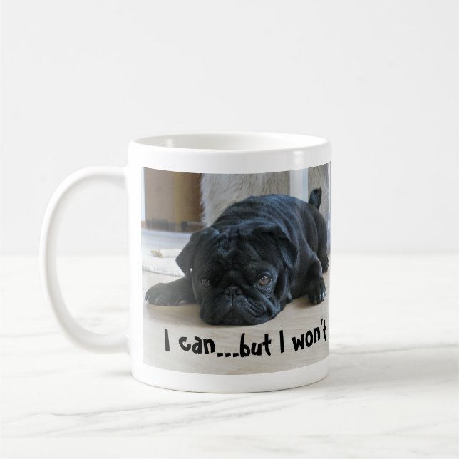 Niedlicher schwarzer Mops Welpe ich will nicht Kaffeetasse (Links)