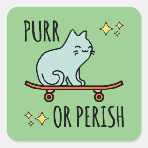 Niedlicher Skater Cat Purr oder Skate oder Die Quadratischer Aufkleber