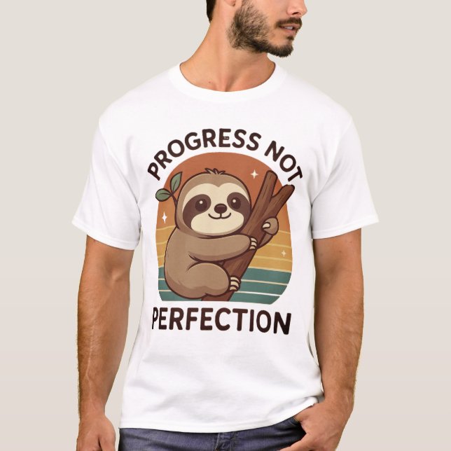 Niedlicher Slot "Progress Not Perfection" Grafikku T-Shirt (Vorderseite)